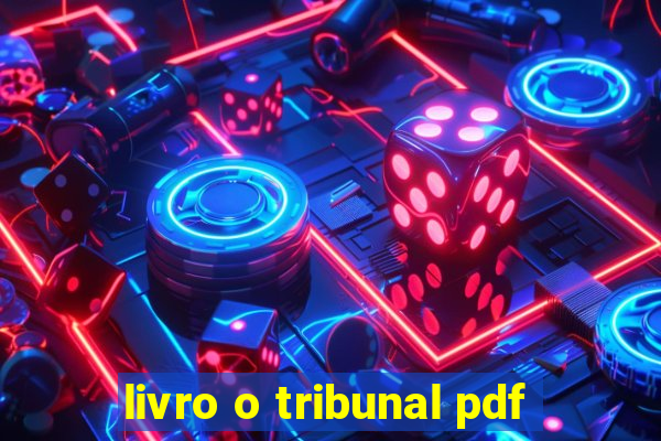 livro o tribunal pdf